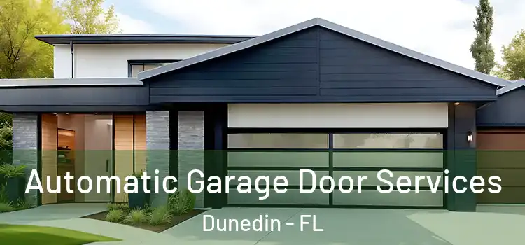  Automatic Garage Door Services Dunedin - FL