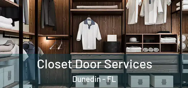 Closet Door Services Dunedin - FL
