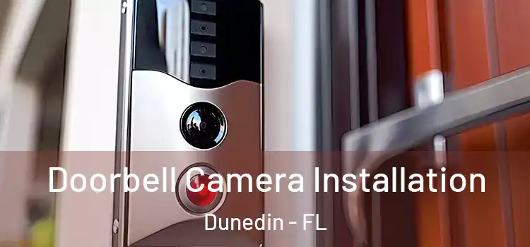  Doorbell Camera Installation Dunedin - FL