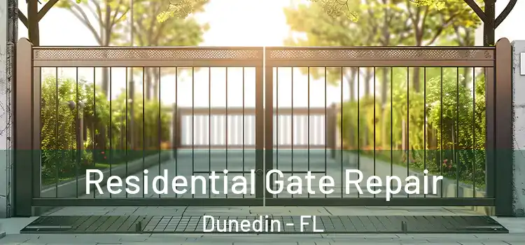 Residential Gate Repair Dunedin - FL