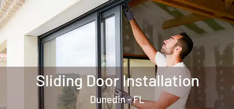 Sliding Door Installation Dunedin - FL